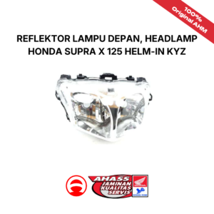 Reflektor Lampu Depan, Headlamp Honda Supra X 125 Helm-In KYZ