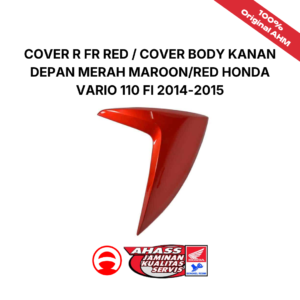 Cover R FR Red / Cover Body Kanan Depan Merah Maroon/Red Honda Vario 110 FI 2014-2015
