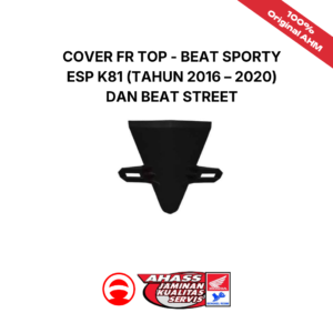 Cover Fr Top - BeAT Sporty eSP K81 (tahun 2016 – 2020) dan BeAT Street
