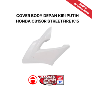 Cover Body Depan Kiri Putih Honda CB150R StreetFire K15
